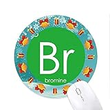 Chemie Elemente Periodische Tabelle Halogens Element Bromin Br Mousepad Rund Gummi Maus Pad Weihnachtsgeschenk