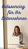 Outsourcing für Ihr U