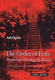 The Order of Evils: Toward an Ontology of Morals (Mit Press)