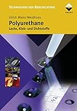 Polyurethane: Lacke, Kleb- und Dichtstoffe (Technologie des Beschichtens)