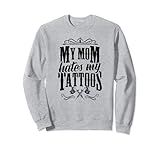 My Mom Hates My Tattoos Tintenpistole Maschine Krone Künstler Geschenk Sw