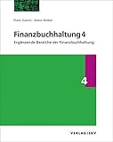 Finanzbuchhaltung 4 – Ergänzende Bereiche der Finanzbuchhaltung, Bundle: Bundle: Theorie, Aufgaben und Lösungen inkl. PDF