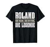 Vorname Roland T-Shirt Geschenk Name R
