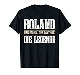 Vorname Roland T-Shirt Geschenk Name R