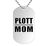 Plott Mom - Military Dog Tag Militär Hundemarke Silber Silberkette ID-Anhänger - Geschenk zum Geburtstag Jahrestag Muttertag Vatertag O