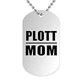 Plott Mom - Military Dog Tag Militär Hundemarke Silber Silberkette ID-Anhänger - Geschenk zum Geburtstag Jahrestag Muttertag Vatertag O