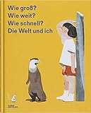 Wie groß? Wie weit? Wie schnell? Die W