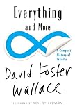 Everything and More: A Compact History of Infinity (English Edition)