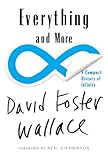 Everything and More: A Compact History of Infinity (English Edition)