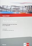 Architektur. Werkbetrachtungen von der Antike bis zur Gegenwart: Lehrerheft Klasse 10-13 (Thema KUNST. Oberstufe)