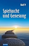 Spielsucht und Genesung: Eine spirituelle Erfahrung im 12-Schritte-Programm der Anonymen Spieler (GA)