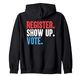 Register Show Up Abstimmung | USA Presidential Election Matters Kapuzenjack
