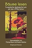 Bäume lesen: Europäische ökologische Lyrik seit den 1970er J