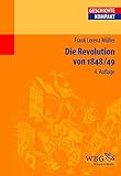 Die Revolution von 1848/49 (Geschichte kompakt)