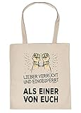 Bonvionn Stofftasche Umhängetasche mit Spruch Lieber verrückt und eingesprerrt als einer von euch - Fun lustiger Stoffb