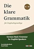 Die Klare Grammatik: Für Englischsprachig