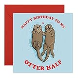 Central 23 - Lustige Geburtstagskarte – 'Happy Birthday To My Otter Half' – Geburtstagskarte für Ehemann, Ehefrau, Freund oder Freundin – mit lustigen Aufkleb