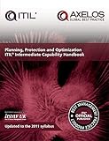 Planning, Protection and Optimization: Itil 2011 Intermediate Capability Handbook (Itil V3 Intermediate Capability)