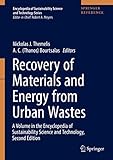 Recovery of Materials and Energy from Urban Wastes: A Volume in the Encyclopedia of Sustainability Science and Technology, Second Edition (Encyclopedia of Sustainability Science and Technology Series)