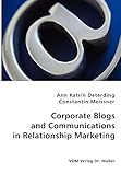 Corporate Blogs and Communications in Relationship Marketing