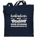 Beruf und Job Geschenke - Krankenschwester weil Superheldin keine offizielle Berufsbezeichnung ist - Unisize - Navy Blau - geschenk krankenschwester jutebeutel - WM101 - Stoffbeutel aus Baumw