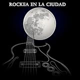 ROCKEA EN LA CIUDAD