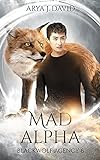 Mad Alpha: Blackwolf Agency 6 (Die Blackwolf-Akten)