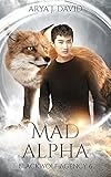 Mad Alpha: Blackwolf Agency 6 (Die Blackwolf-Akten)