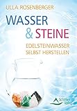 Wasser & Steine: Edelsteinwasser selb