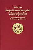 Geldgeschichte und Münzpolitik im Herzogtum Braunschweig-Lüneburg im Spätmittelalter: Teil 1: Die Rechnungsbücher der Braunschweiger Münzstätte ... Kommission für Niedersachsen und Bremen)