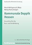 Kommunale Doppik Hessen: Grundriss für die Aus- und Fortbildung (DGV-Studienreihe Öffentliche Verwaltung)