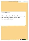 Konventionelle und private Finanzierung der Infrastruktur im öffentlichen Personennahverk