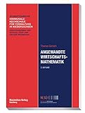 Angewandte Wirtschaftsmathematik (NSI-Schriftenreihe)