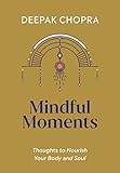 Mindful Moments: Thoughts to Nourish Your Body and Soul (English Edition)