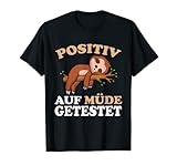 Lustiges Schlafshirt mit Spruch Positiv auf müde getestet T-S