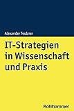 IT-Strategien in Wissenschaft und Prax