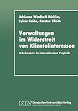 Verwaltungen im Widerstreit von Klientelinteressen: Arbeitsschutz im internationalen Verg