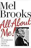 All About Me!: My Remarkable Life in Show B