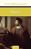 Faust I: Der Tragödie erster Teil (Große Klassiker zum kleinen Preis 54)
