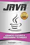 Java: Advanced Features and Programming Techniques (Step-By-Step Java Book 3) (English Edition)