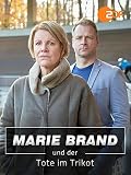 Marie Brand und der Tote im Trik