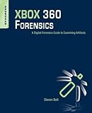 XBOX 360 Forensics: A Digital Forensics Guide to Examining