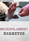 The Ultimate MICROFILAMENT DIABETES For Beginners : Newly Book for Diagnosed & Diabetes Veterans (English Edition)