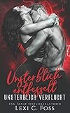 Unsterblich Entfesselt: Vampir Liebesroman (Unsterblich Verflucht, Band 2)