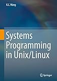 Systems Programming in Unix/Linux (English Edition)