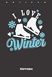 Schlittschuh fahren auf dem Eis im Winter Notizbuch: Kariertes Notizbuch für Freunde der kühlen und eisigen J