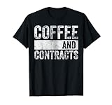 Lustiges Realtor Shirt Coffee and Contracts T-S