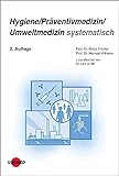 Hygiene / Präventivmedizin / Umweltmedizin systematisch (Klinische Lehrbuchreihe)