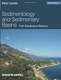 Sedimentology and Sedimentary Basins: From Turbulence to Tectonics, 2nd E