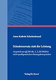 Schadensersatz statt der Leistung: Ansprüche aus §§ 280 Abs. 1, 3, 281 BGB bei nicht-synallagmatischen Herausgabeansprüchen (Studien zum Zivilrecht)